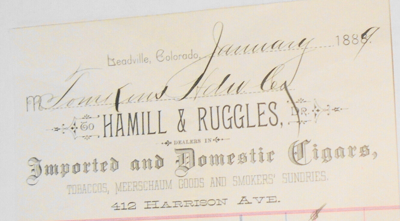 1889 Billhead receipt Hamill & Ruggles, Cigars, Tobacco... Leadville Colorado