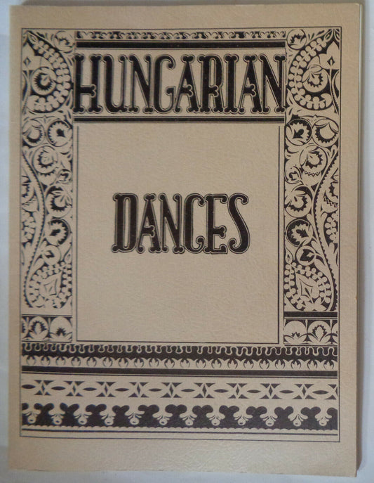 Hungarian Dances, By Andor Czompo and Ann I. Czompo.