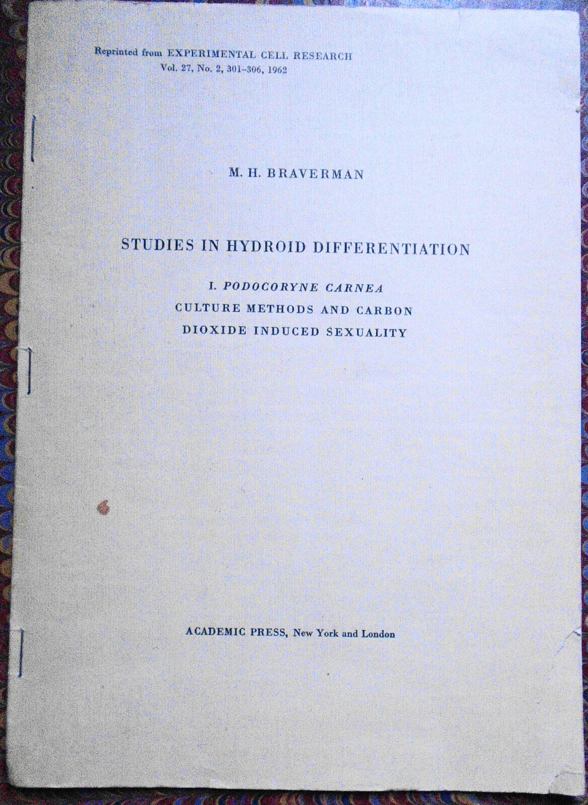 Studies in Hydroid Differentiation, by M. H. Braverman, 1962.