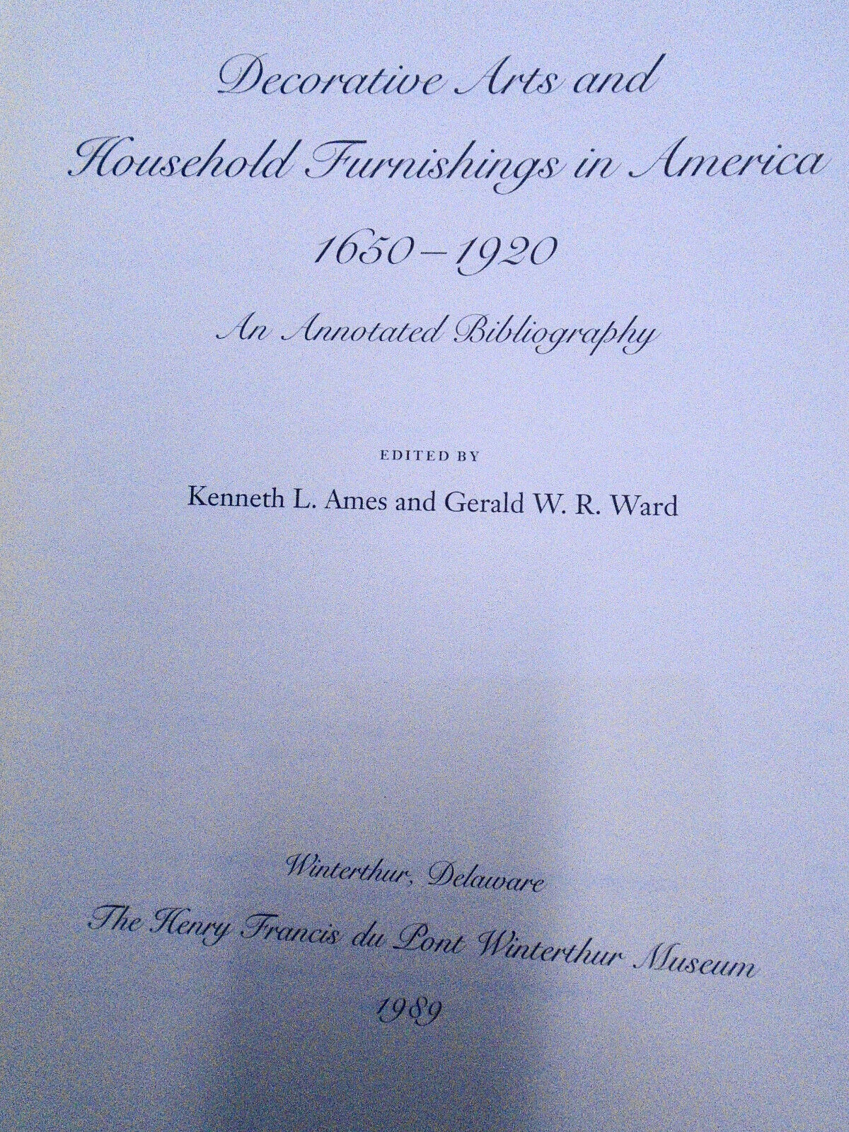 Decorative Arts And Household Furnishings In America 1650 - 1920 ...Bibliography