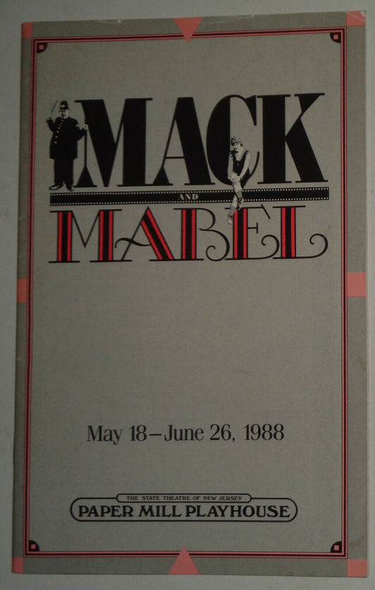 MACK AND MABEL (Jerry Herman, music) - 1988 PROGRAM -  PAPER MILL PLAYHOUSE, NJ
