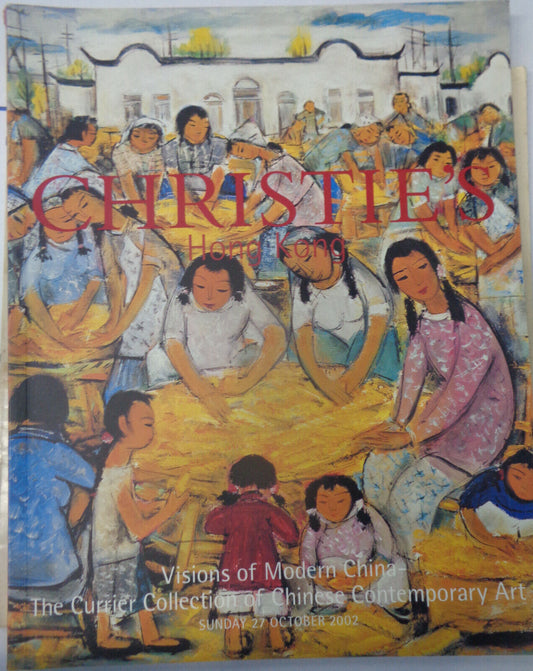 Christie's : Visions Of Modern China - The Currier Collection - 27 October 2002