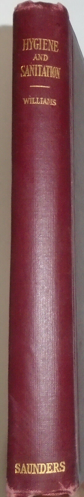 Hygiene And Sanitation - The Essentials Of Modern Health Care 1928 by J Williams