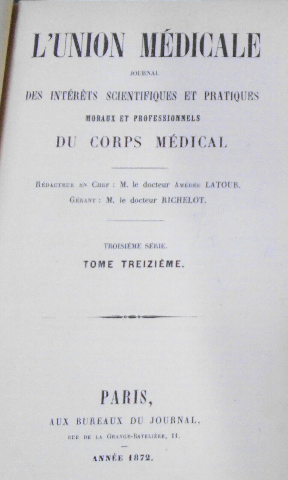 1872 L'union Medicale - Journal Des Interets Scientifique Et Pratiques...Medical