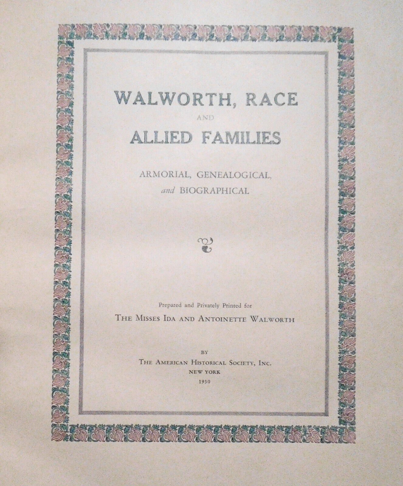 Walworth, Race and allied families: armorial, genealogical and biographical 1930