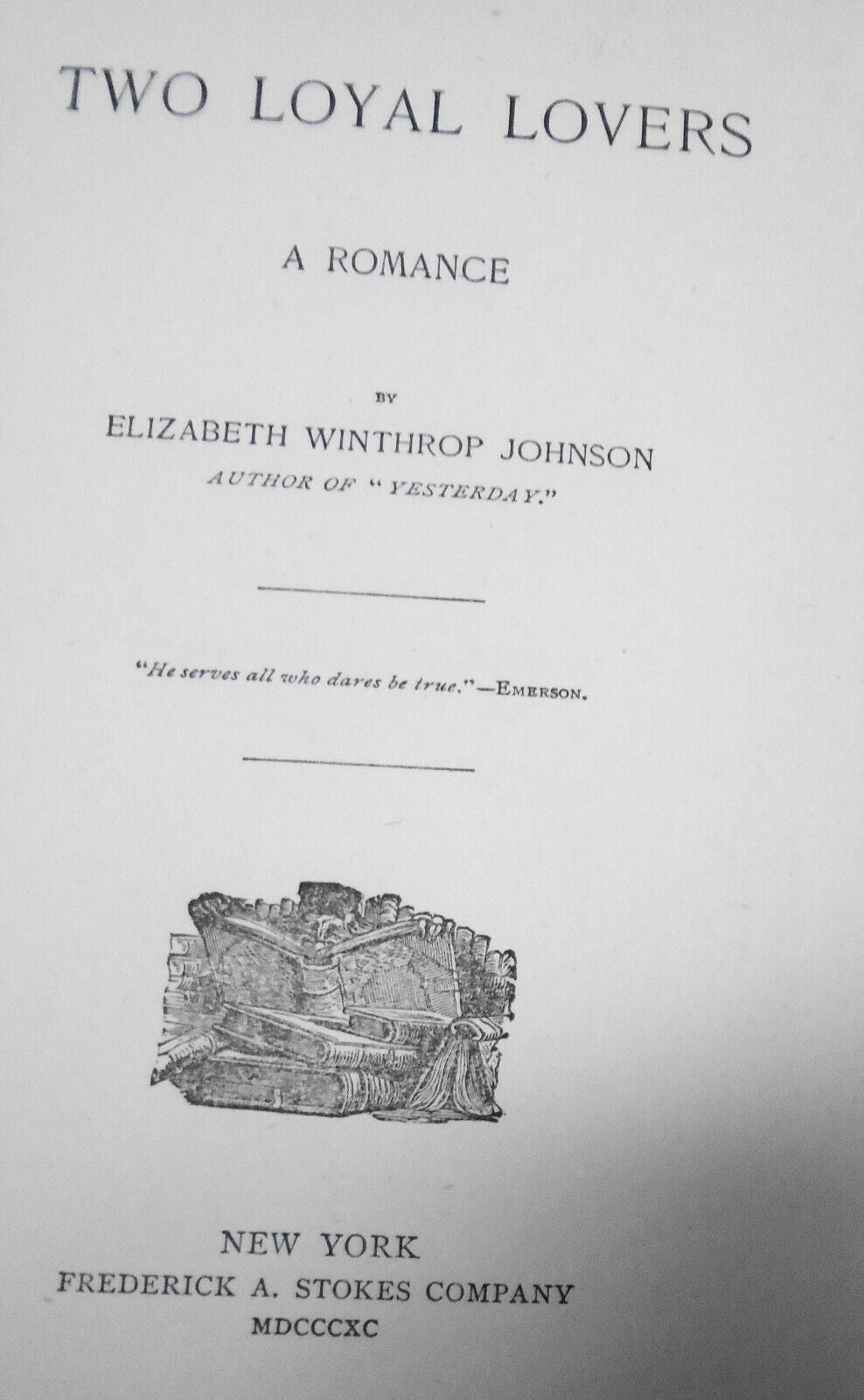 1890 Two loyal lovers - Elizabeth Winthrop Johnson 1st edition Civil war fiction