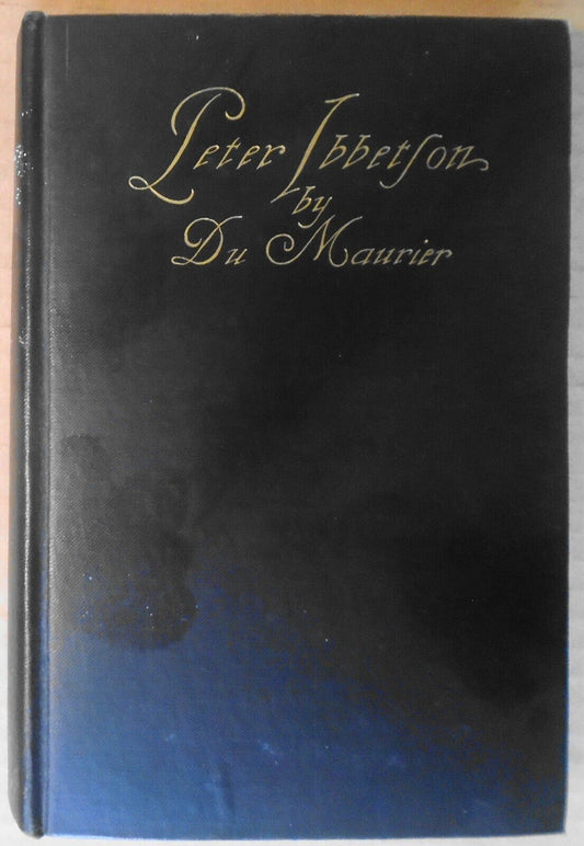 Peter Ibbetson, by George du Maurier. 1931 Hardcover.