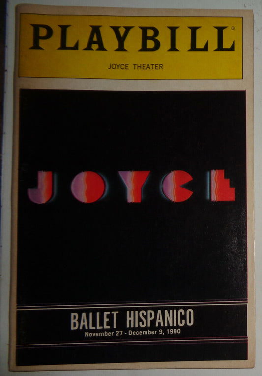 BALLET HISPANICO - PLAYBILL - JOYCE THEATER - NOV 27-DEC 9, 1990
