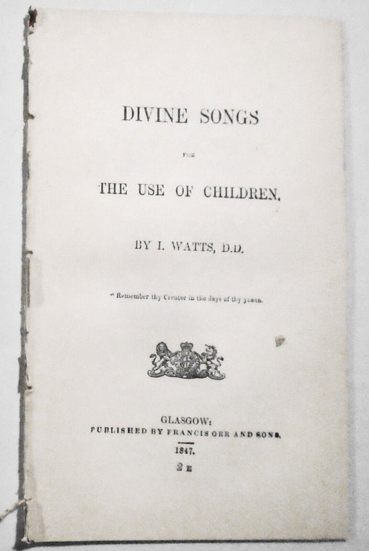 [Chapbook] 1847 Divine songs for the use of children, by Isaac Watts.
