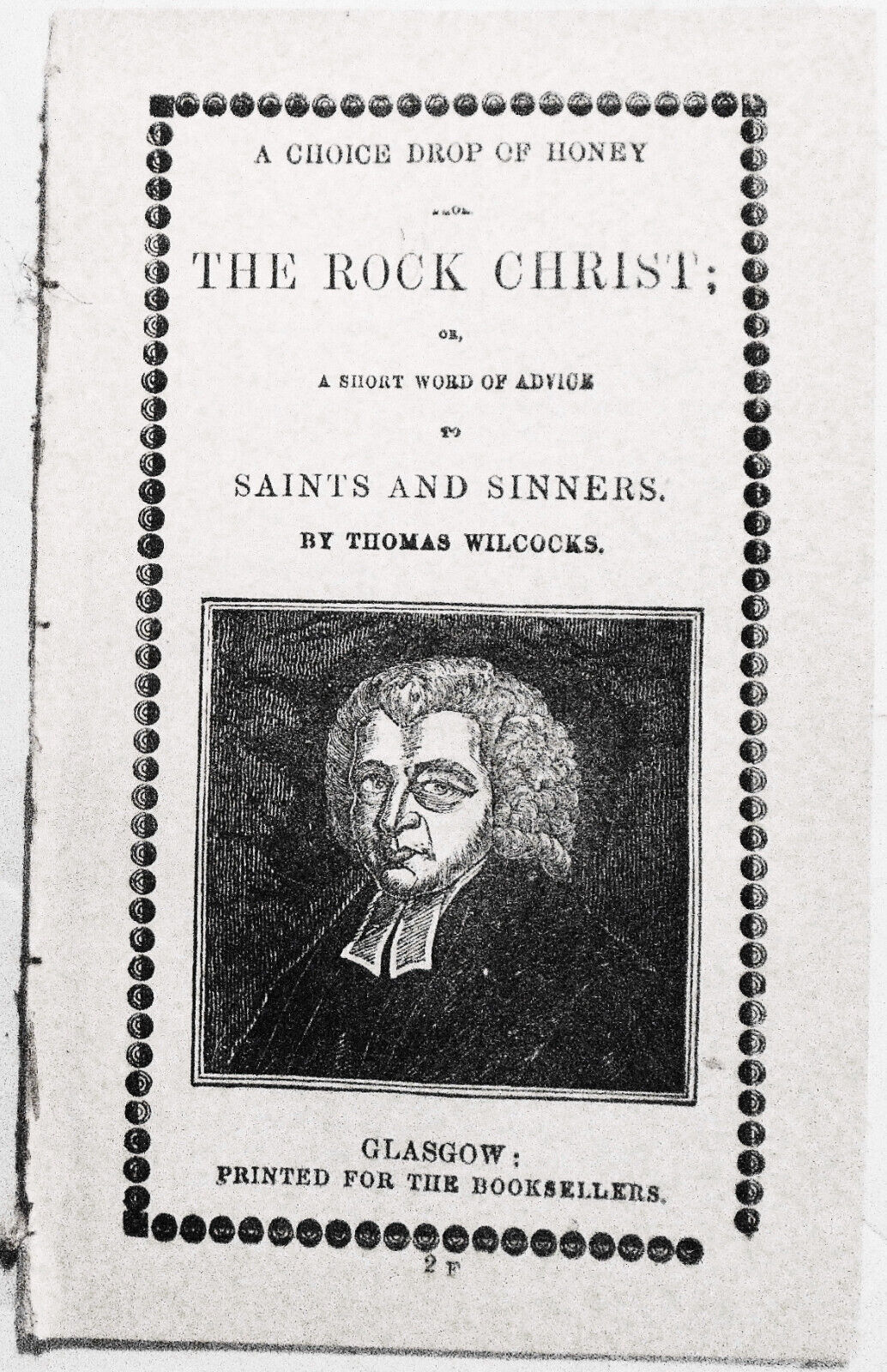 [Chapbook] A choice drop of honey from the rock Christ by Thomas Wilcocks [1847]