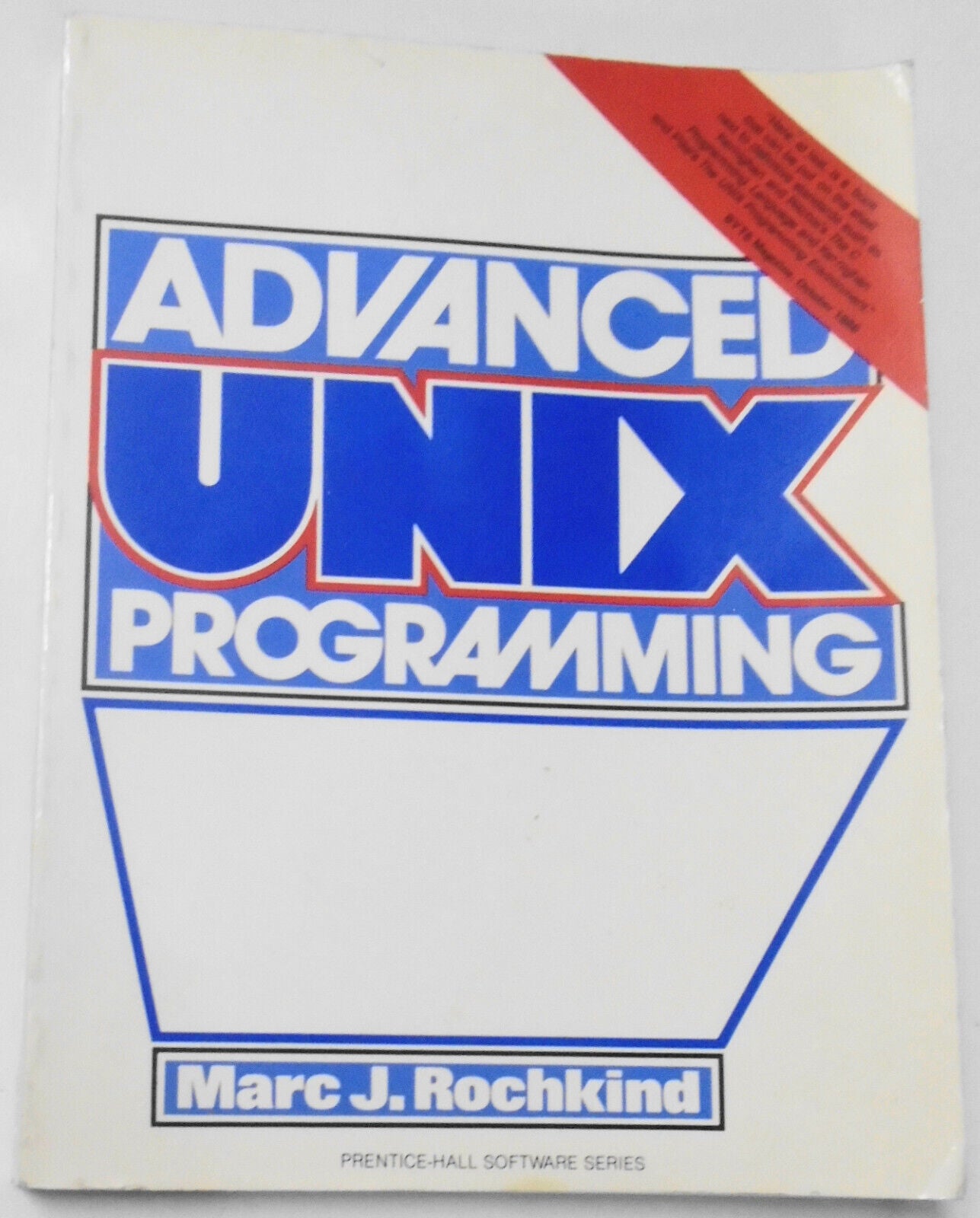 Advanced UNIX Programming, by Marc J. Rochkind. 1985 softcover