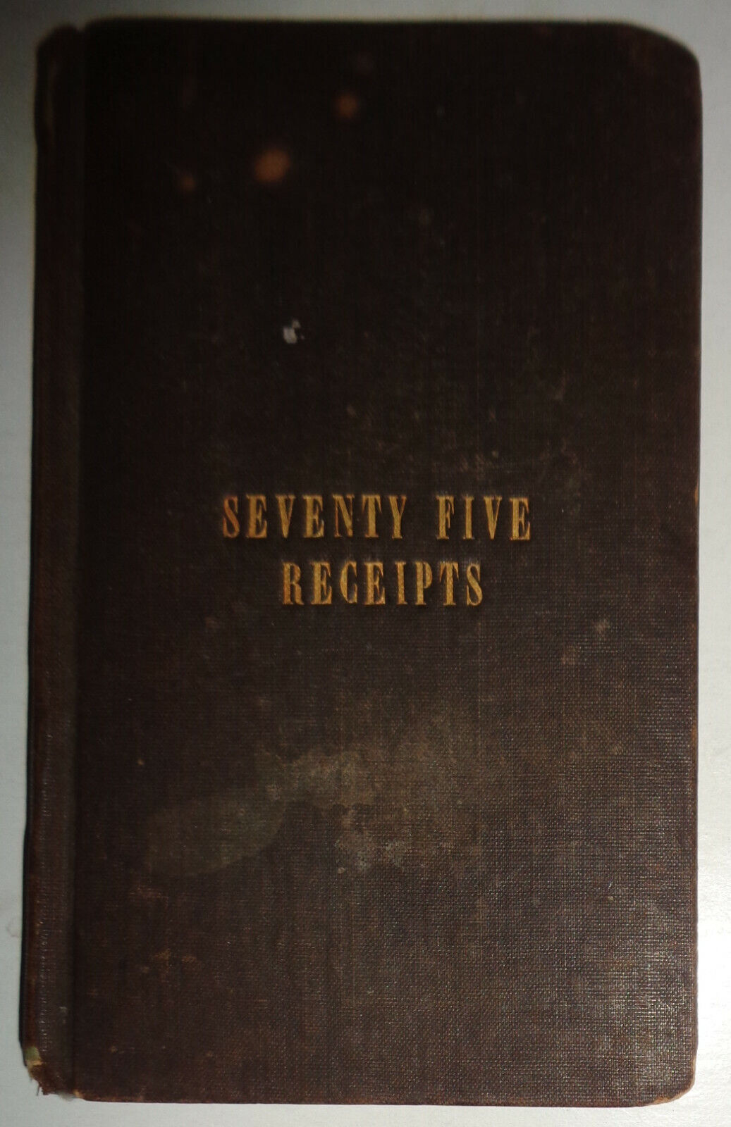 1847 Miss Leslie's Seventy-five Receipts, for pastry, cakes, and sweetmeats