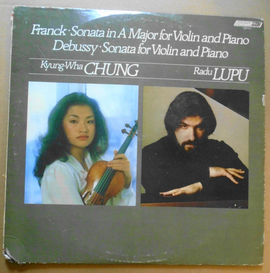 Kyung-Wha Chung, Radu Lupu -- Franck, Debussy Sonatas - London CS-7171 vinyl LP