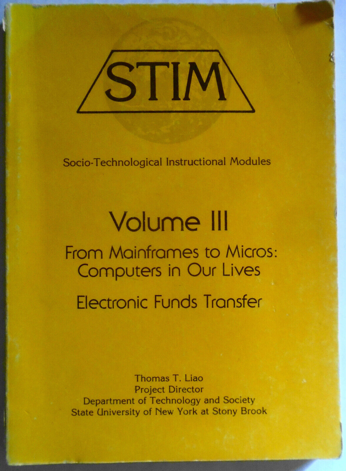 STIM: Socio-Technological Instructional Modules Vol 3, From Mainframes to Micros