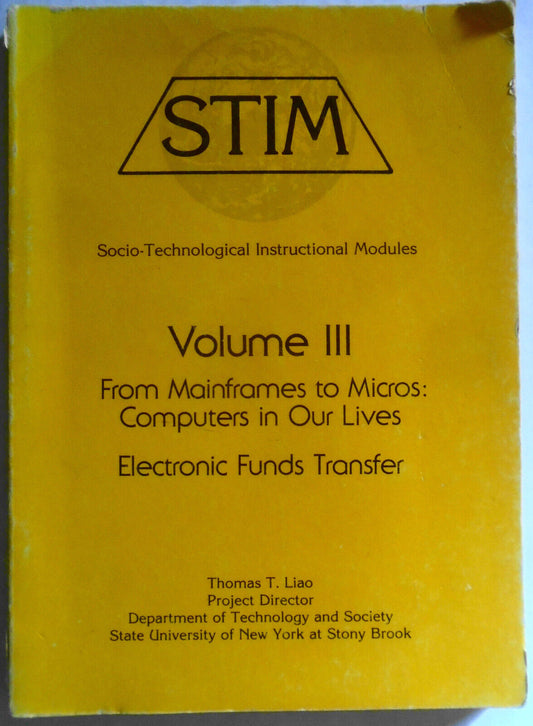 STIM: Socio-Technological Instructional Modules Vol 3, From Mainframes to Micros