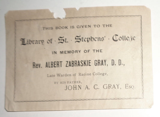 St. Stephen's College Library Bookplate - Memory Of Albert Zabraskie Gray, D.D.