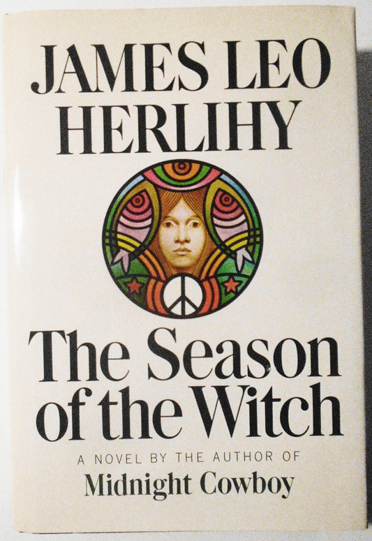 James Leo Herlihy SIGNED The Season of the Witch - First Edition 1971. Fine/Fine