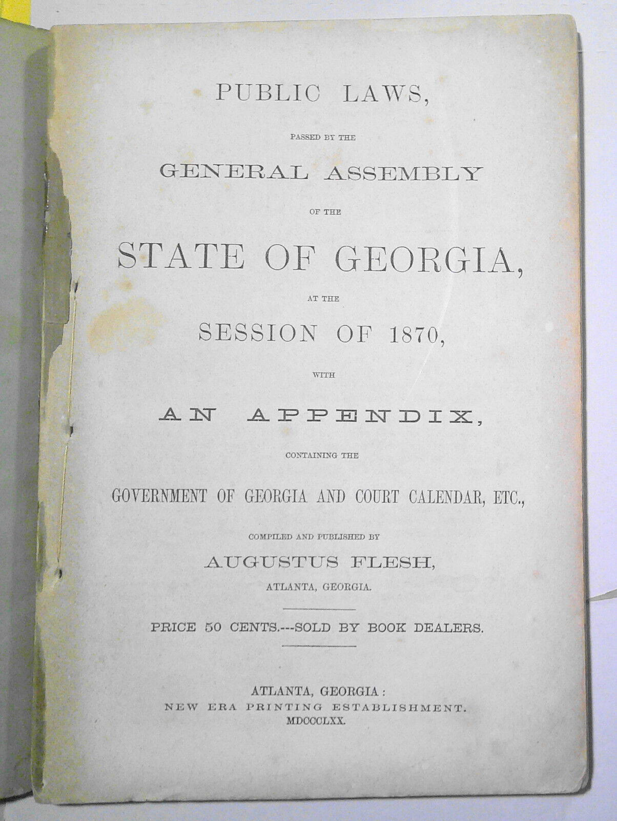 1870 Public laws passed by the General Assembly of the State of Georgia. 1st ed.