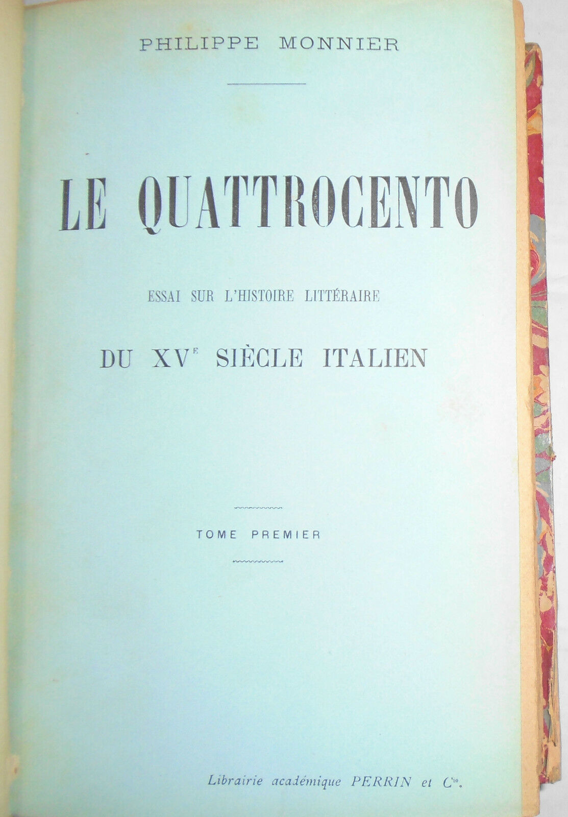 1908 Le Quattrocento: Essai sur L'Histoire Litteraire du XV Siecle Italien 2 Vol