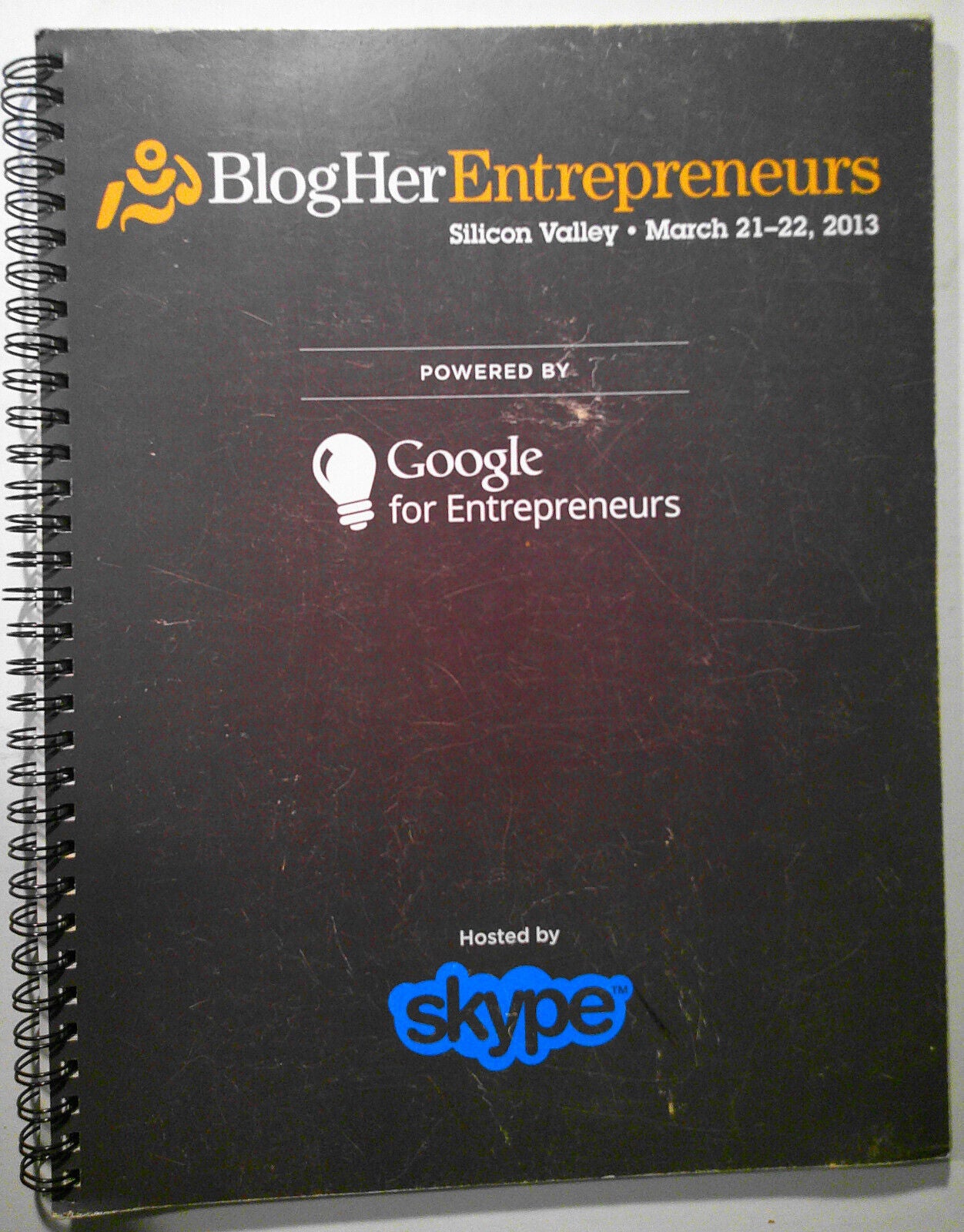 BlogHer Entrepreneurs Conference 2013 program book. Silicon Valley, March 21-23