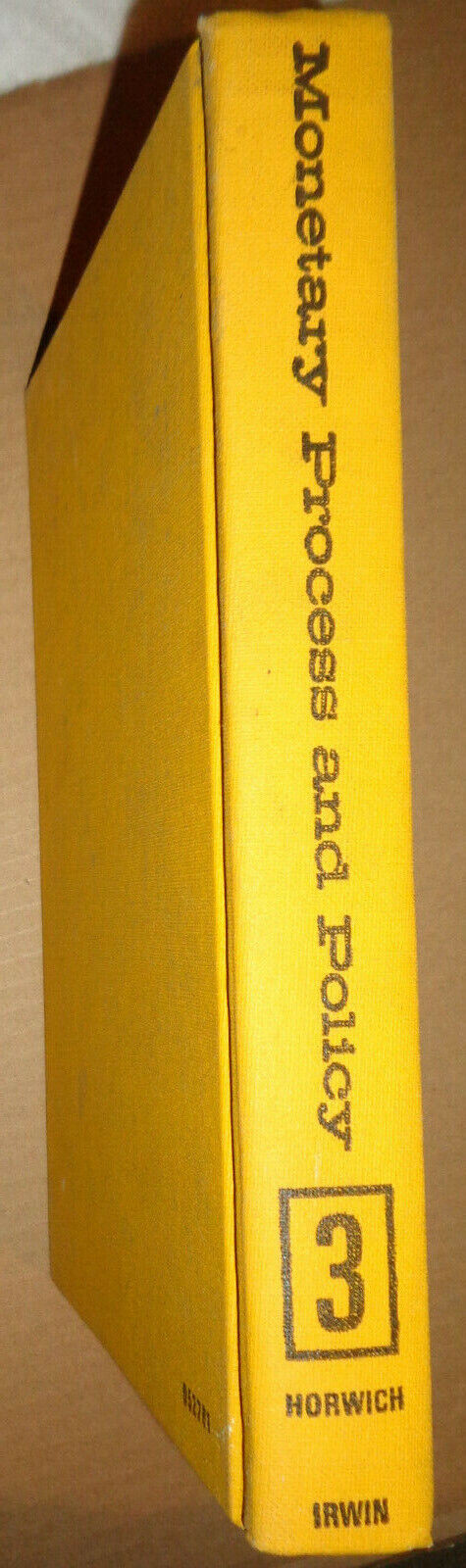 Monetary process and policy: a symposium edited by George Horwich 1967 Hardcover