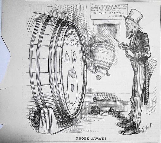 [Whiskey Ring] Probe away!  -  by Thomas Nast. Harper's Weekly, March 18, 1876.