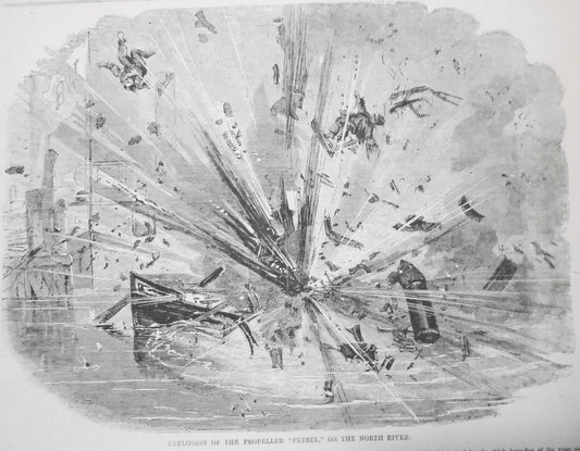 Explosion Of The Propeller "Petrel" On The North River + Steam Fire Engine -1858