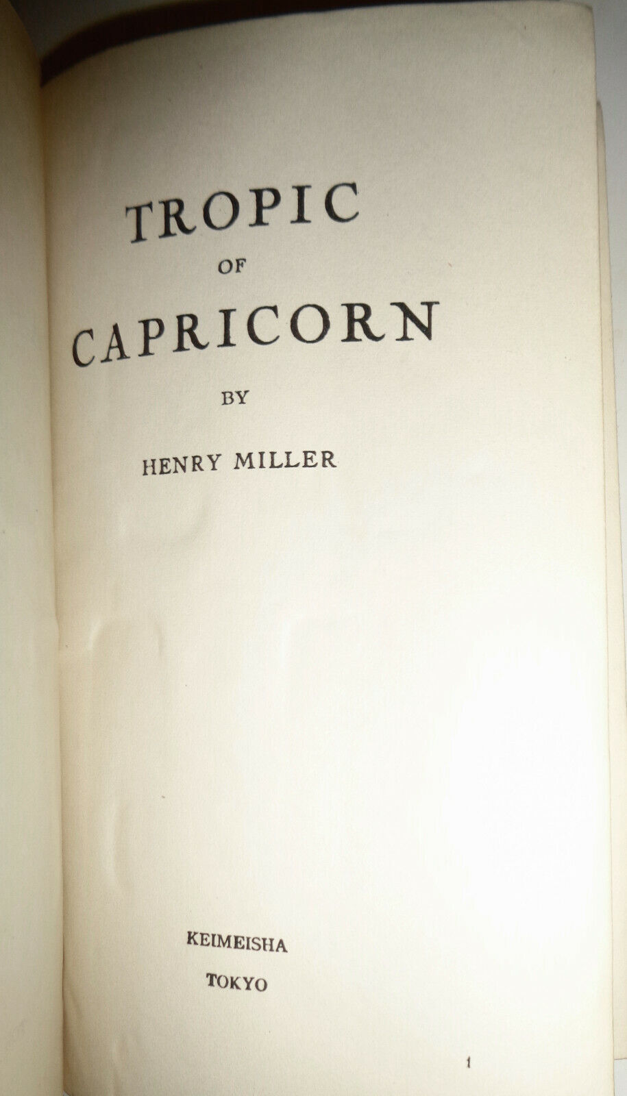 Tropic Of Capricorn, by Henry Miller. Keimeisha Tokyo, 1953 first edition. HC/DJ