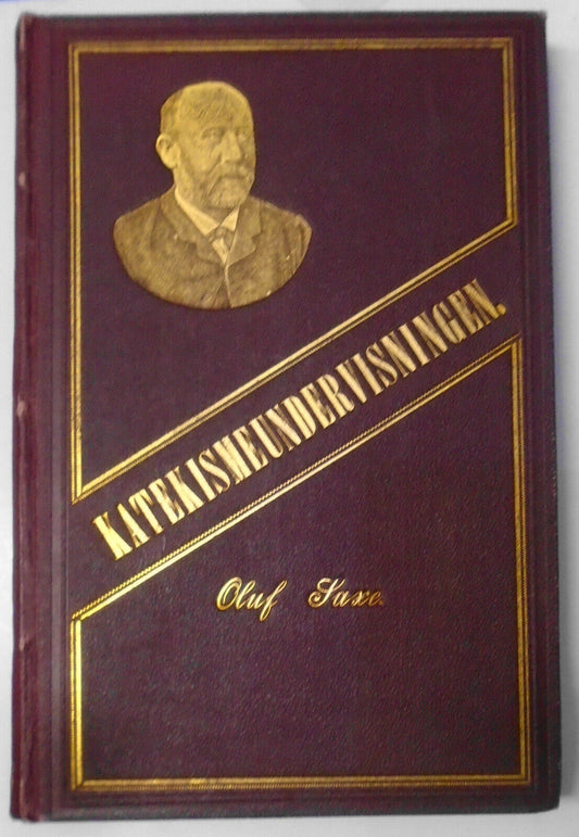 Oluf Saxe - Katekismeundervisningen 1886/91 - 1. De ti bud & 2. Troens artikler