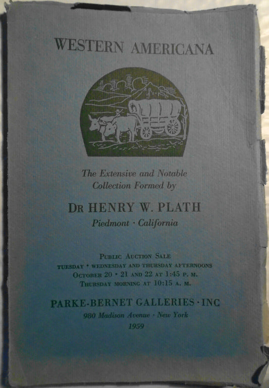 Western Americana - Collection Formed By Dr. Henry W. Plath - Parke-Bernet 1959
