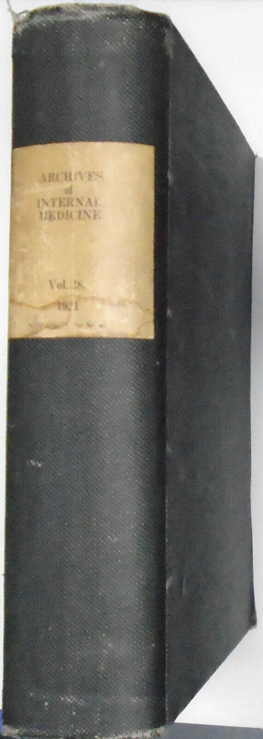 Archives Of Internal Medicine, Volume 28, 1921. American Medical Association.