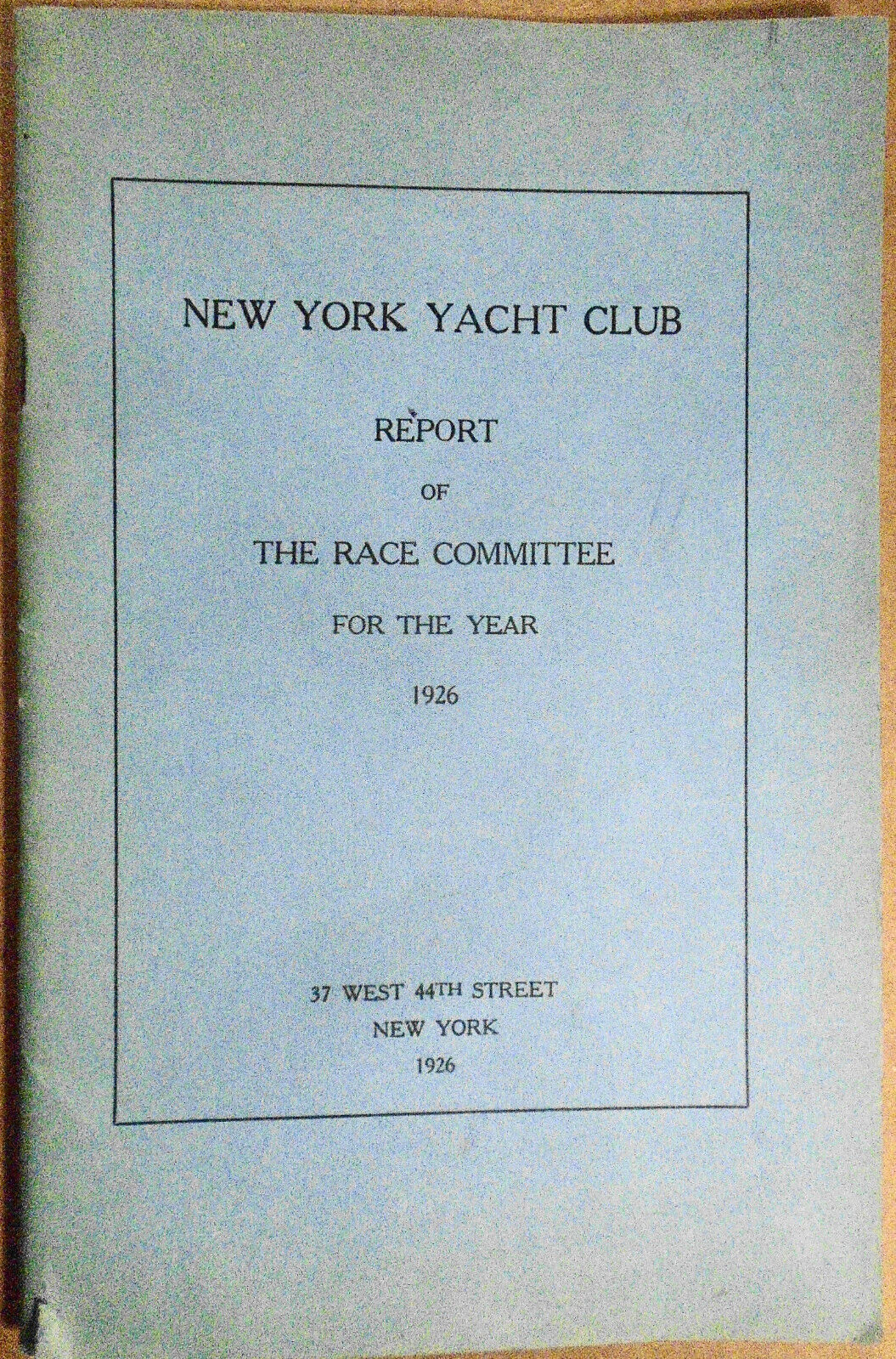 New York Yacht Club, Report of the Race Committee for the Year 1926