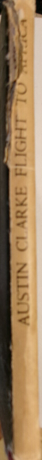 Austin Clarke: Flight To Africa (1963) & Later Poems (1961) - 2  First editions