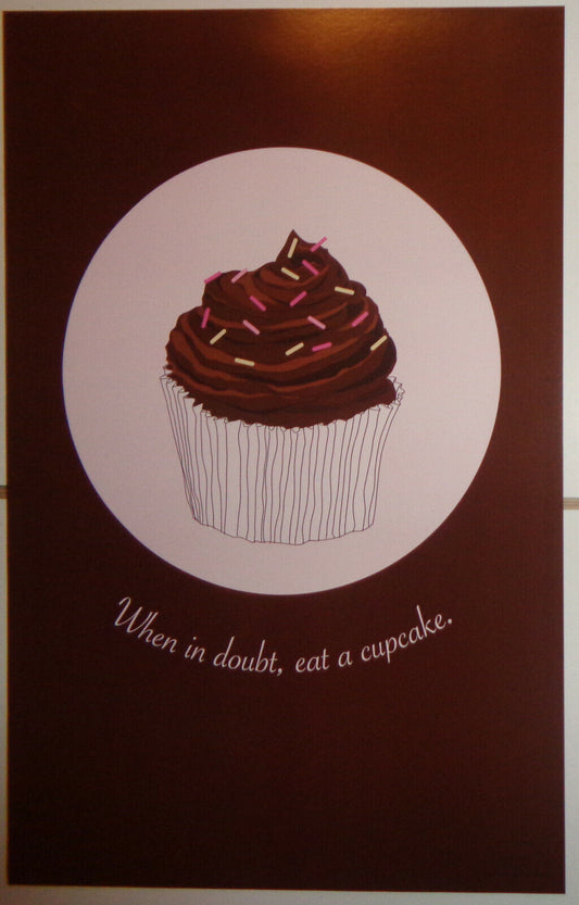 When In Doubt, Eat A Cupcake - Window card Poster