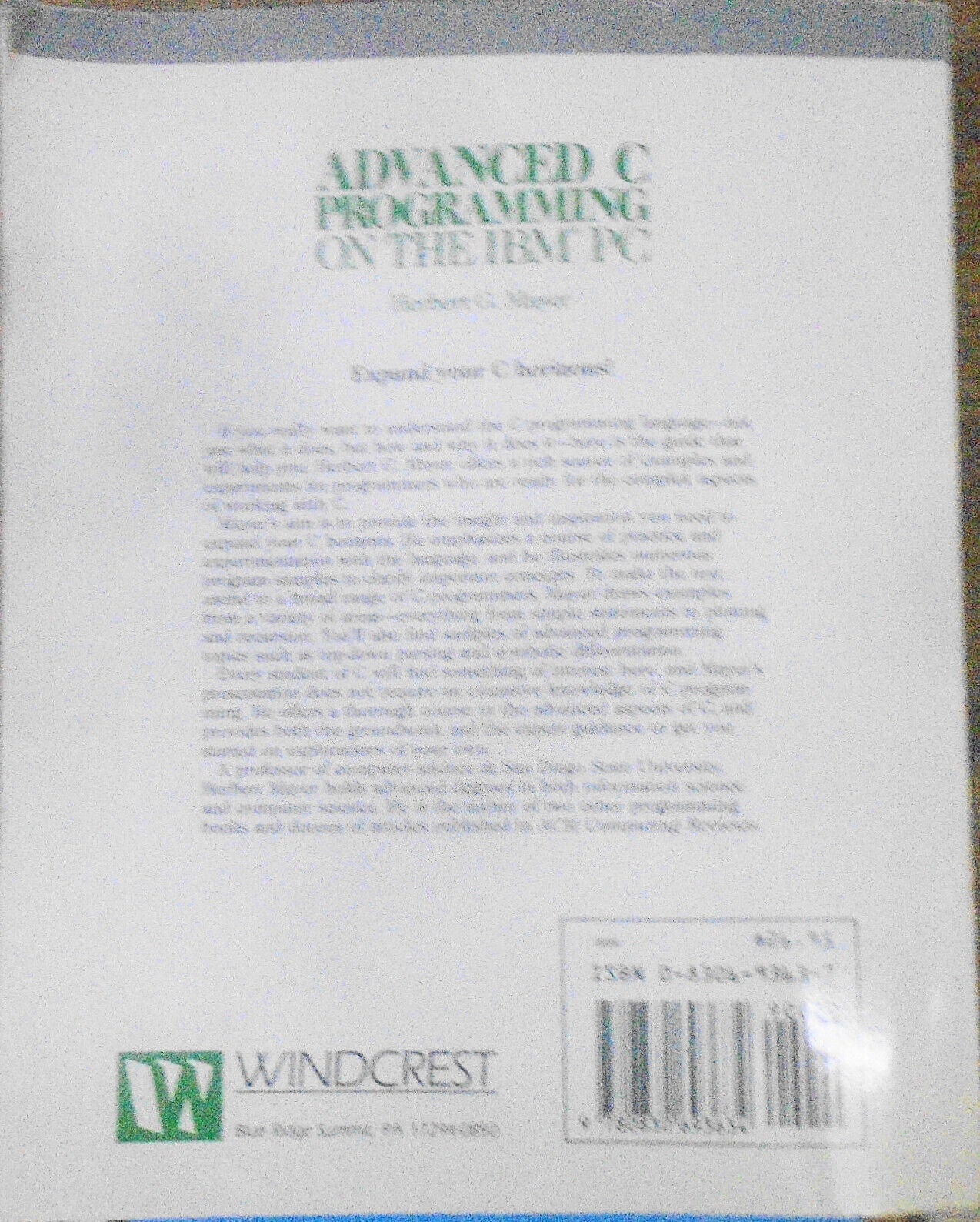 Advanced C Programming on the IBM PC, by Herbert G. Mayer. 1989. First edition.