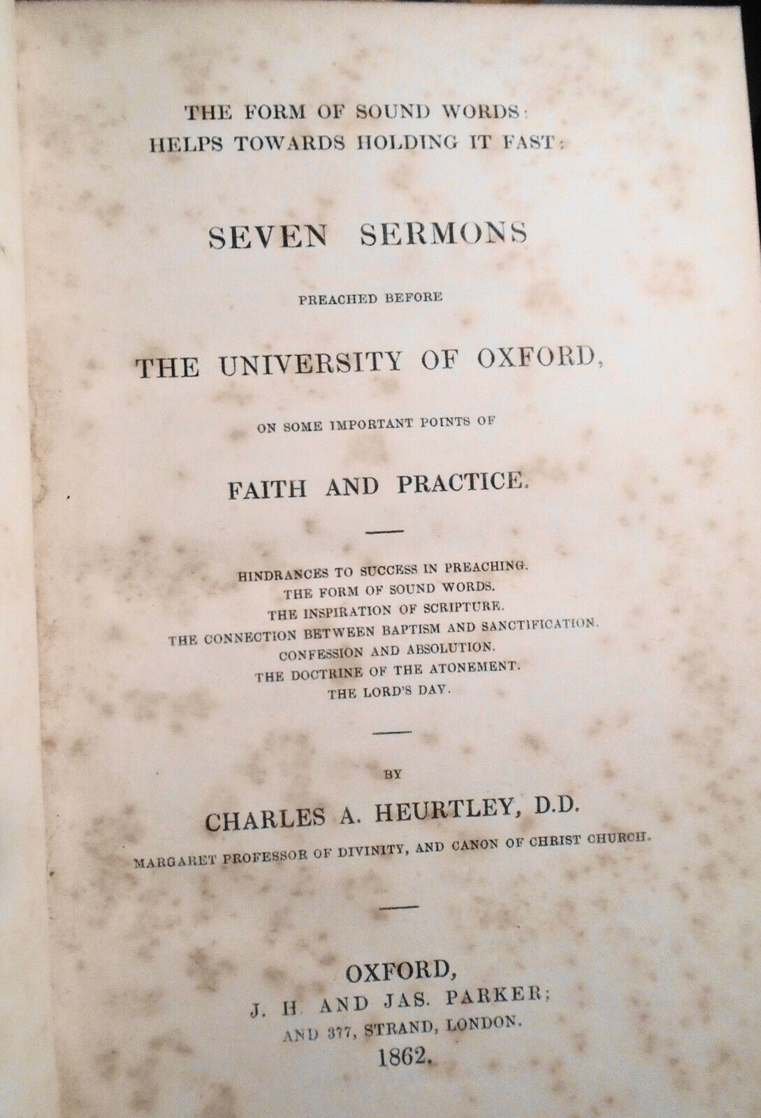 1862 The form of sound words ... seven sermons at Oxford, by Charles A. Heurtley