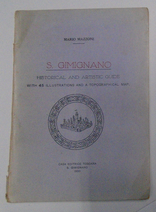 1930 S. Gimignano : historical and artistic guide: with 45 illustrations, & map