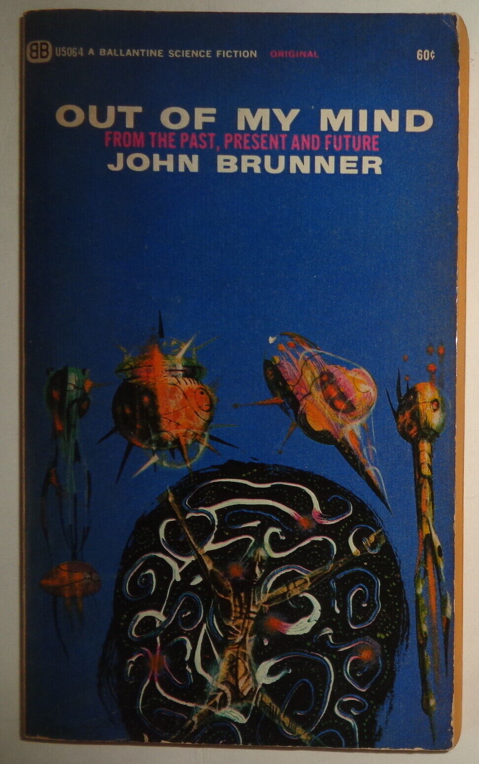 SIGNED - John Brunner : Out of my mind - First Edition, February 1967. 1st print