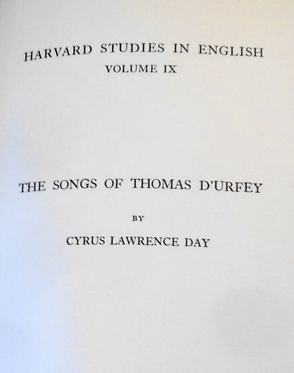 The Songs of Thomas D'Urfey, by Cyrus Lawrence Day. 1933 Hardcover. [Provenance]