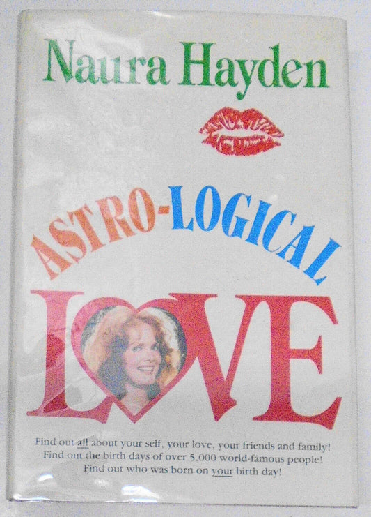 Astro-Logical Love by Naura Hayden (1982, Hardcover) SIGNED First Edition.