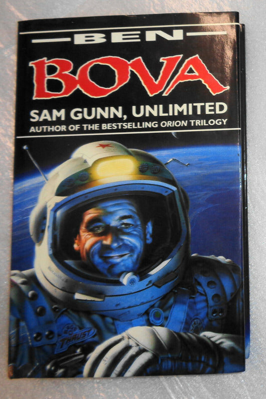 Sam Gunn, Unlimited by Ben Bova. First Edition 1992. Methuen Hardcover Fine/Fine