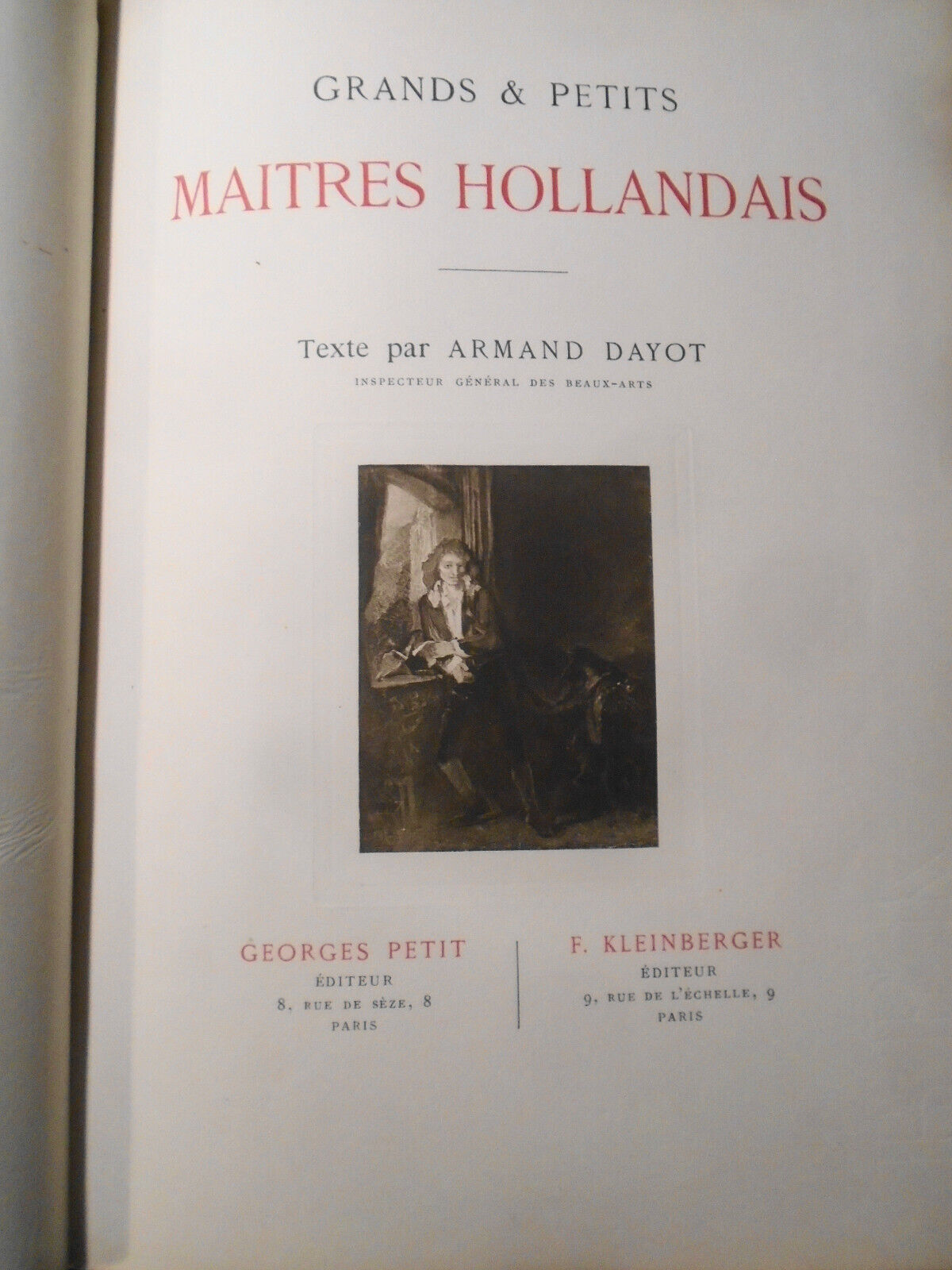 Dayot : Grands & Petits Maitres Hollandais du XVII Siecle. 1912 Ltd Ed # 179/600