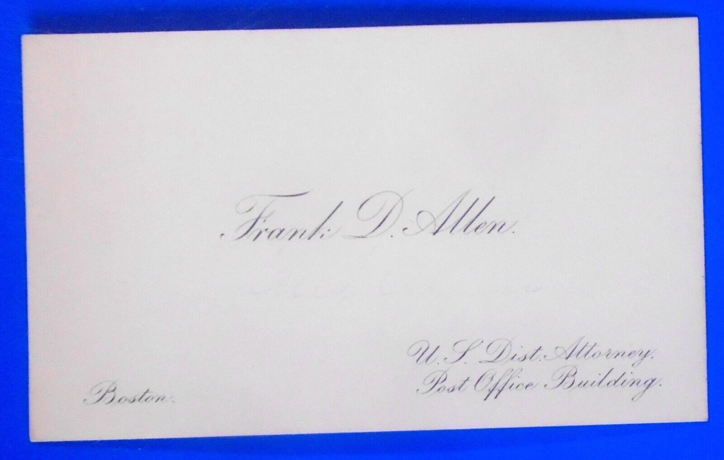 1890s, Calling Card of Frank Dewey Allen, U.S. District Attorney, Boston