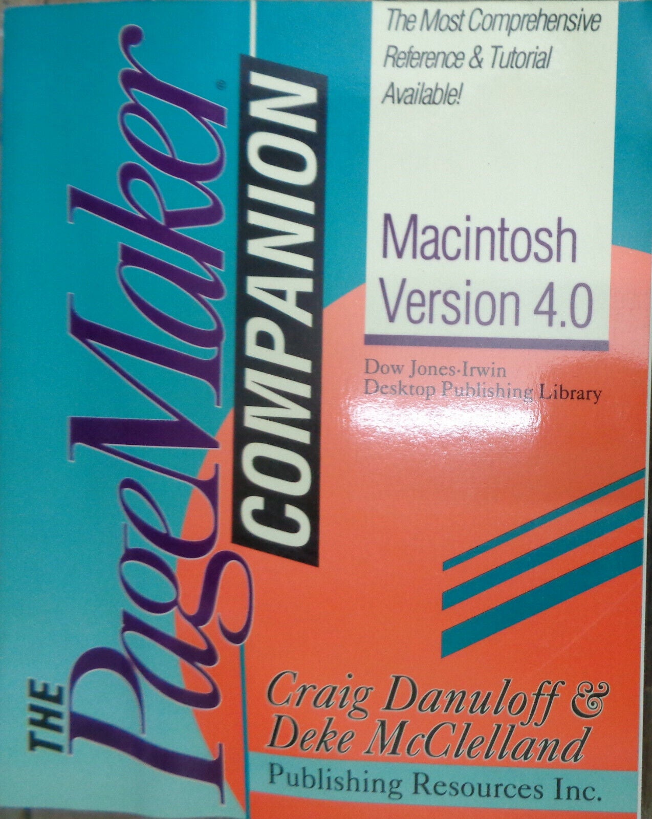 The PageMaker companion, Macintosh 4.0, by Craig Danuloff; Deke McClelland 1990