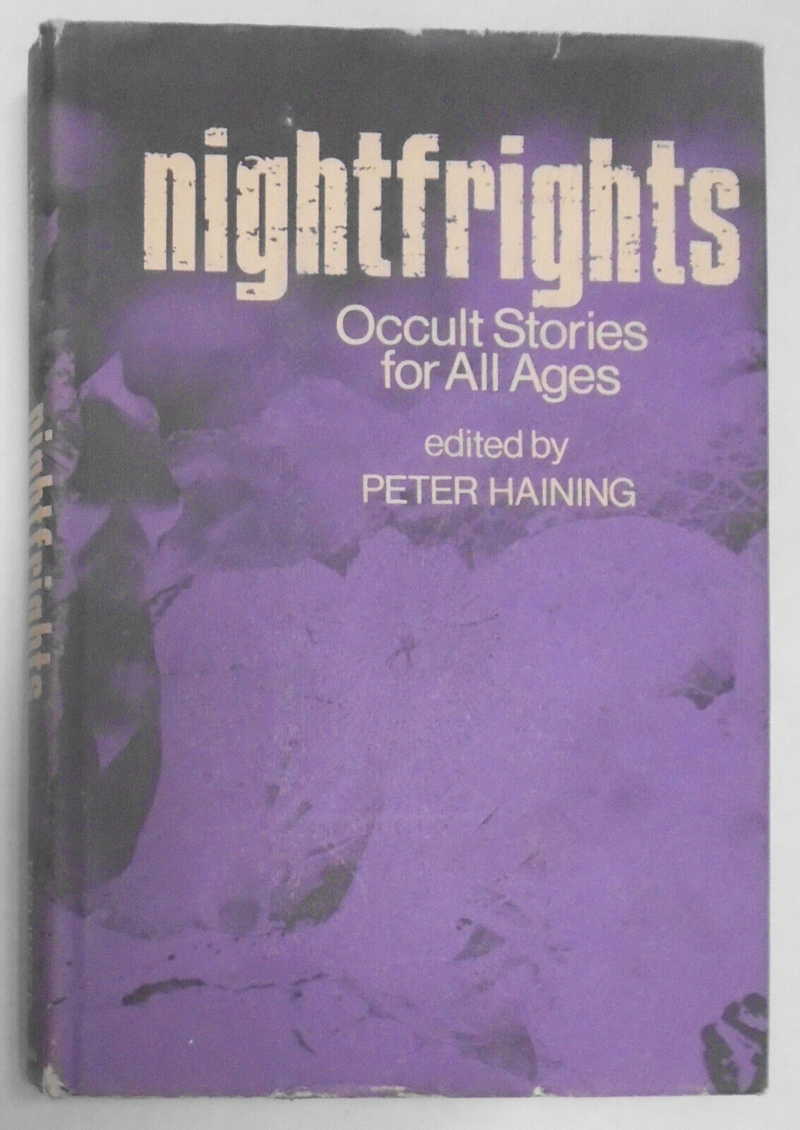 Nightfrights: Occult Stories for All Ages, by Peter Haining. 1973. Fine/VG HC/DJ