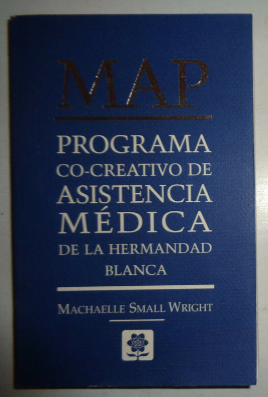 MAP : Programa Co-Creativo de Asistencia Medica de la Hermandad Blanca