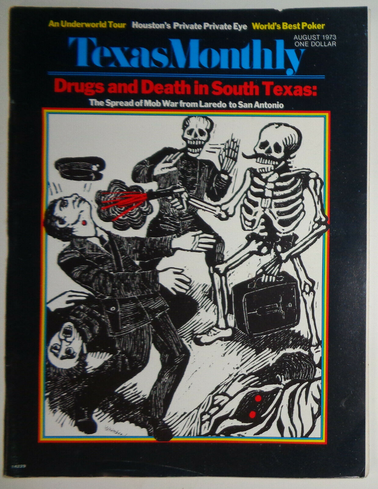 Texas Monthly, August 1973 [Drugs and Death in South Texas - cover story]