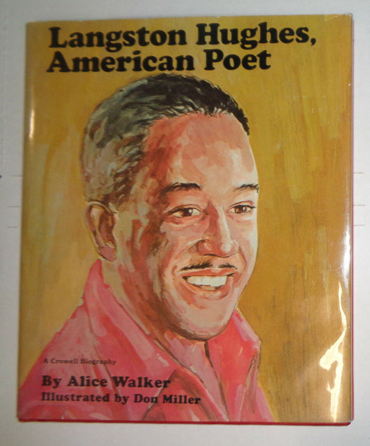 LANGSTON HUGHES, AMERICAN POET, by Alice Walker. Hardcover, 1976
