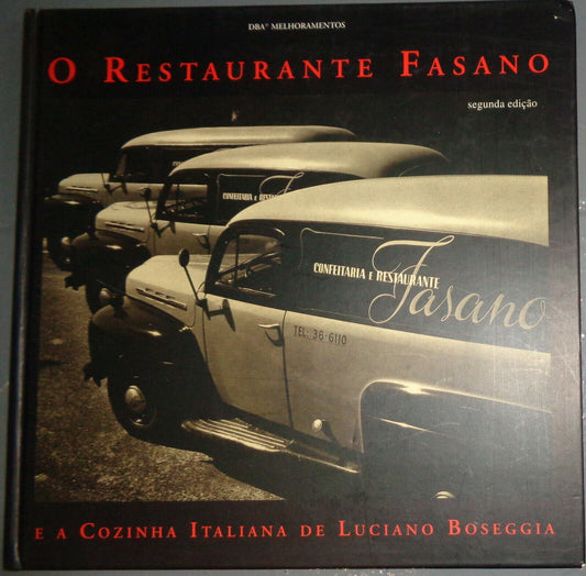 O Restaurante Fasano e a cozinha italiana de Luciano Boseggia
