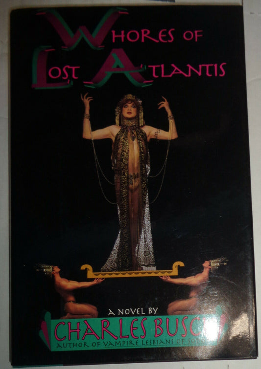 Whores of Lost Atlantis : A Novel by Charles Busch 1993, Hardcover SIGNED 1st ED